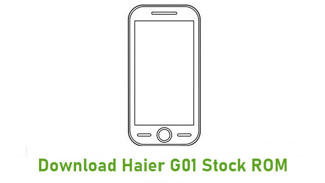 Download Haier G01 Stock ROM