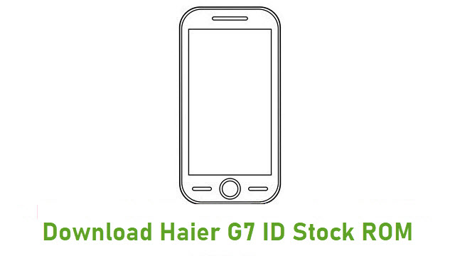 Download Haier G7 ID Stock ROM