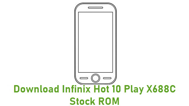 Download Infinix Hot 10 Play X688C Stock ROM