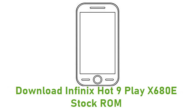 Download Infinix Hot 9 Play X680E Stock ROM