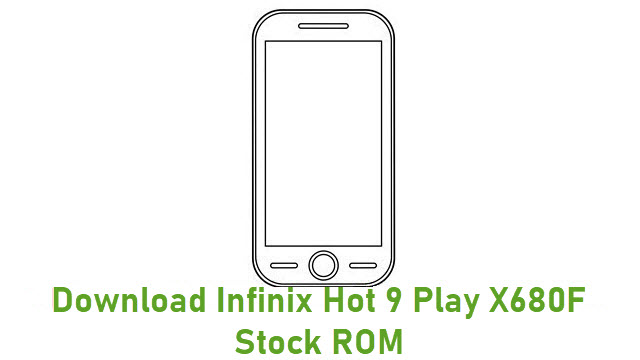 Download Infinix Hot 9 Play X680F Stock ROM