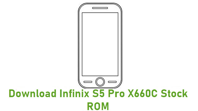 Download Infinix S5 Pro X660C Stock ROM