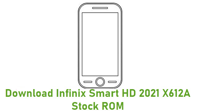 Download Infinix Smart HD 2021 X612A Stock ROM