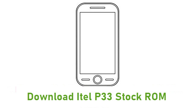 Download Itel P33 Stock ROM