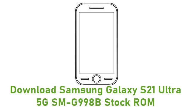 Download Samsung Galaxy S21 Ultra 5G SM-G998B Stock ROM