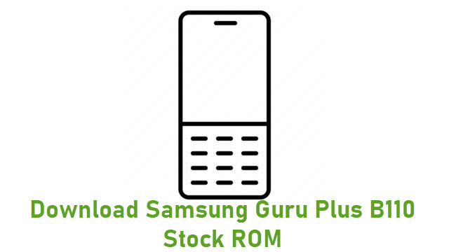 Download Samsung Guru Plus B110 Stock ROM