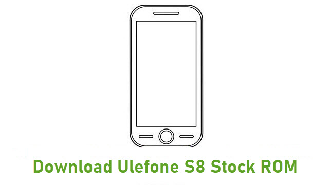 Download Ulefone S8 Stock ROM