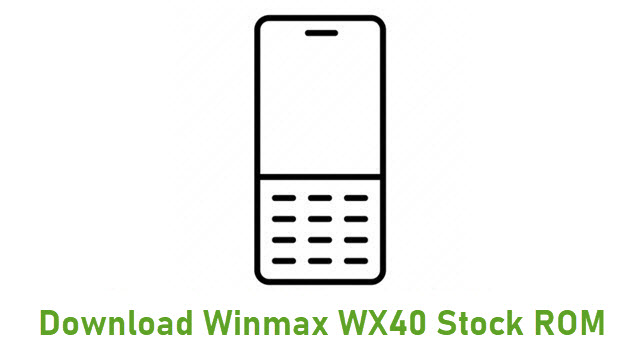 Download Winmax WX40 Stock ROM