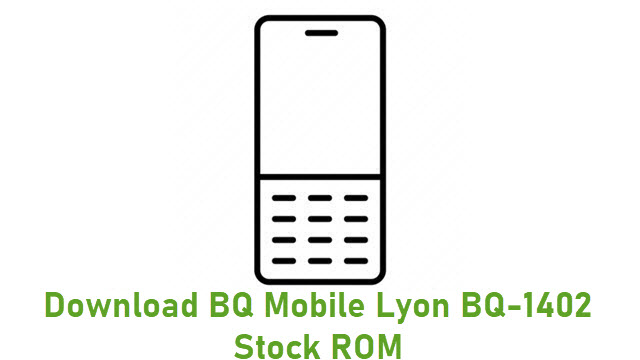 Download BQ Mobile Lyon BQ-1402 Stock ROM