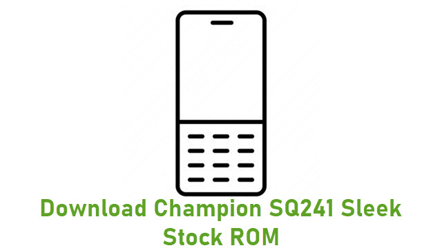Download Champion SQ241 Sleek Stock ROM