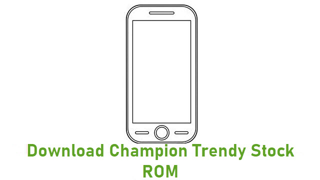 Download Champion Trendy Stock ROM