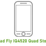 Download Fly IQ4520 Quad Stock ROM