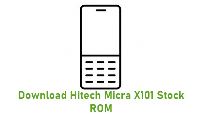 Download Hitech Micra X101 Stock ROM
