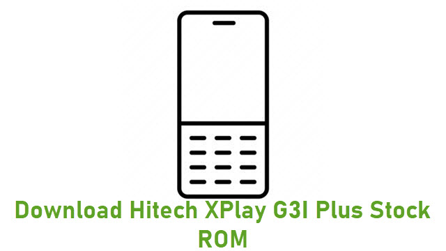 Download Hitech XPlay G3I Plus Stock ROM