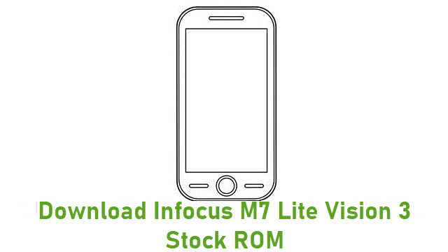 Download Infocus M7 Lite Vision 3 Stock ROM