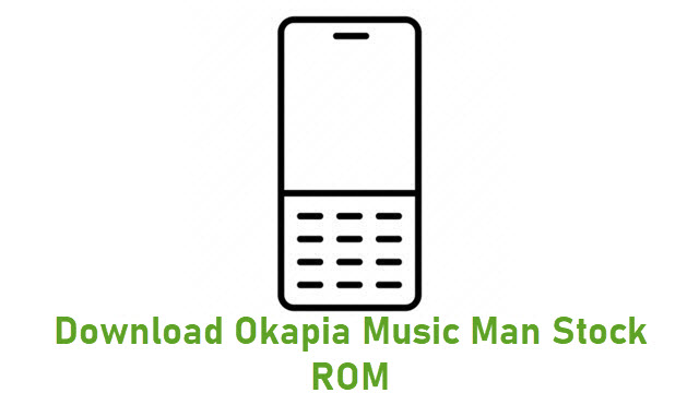Download Okapia Music Man Stock ROM