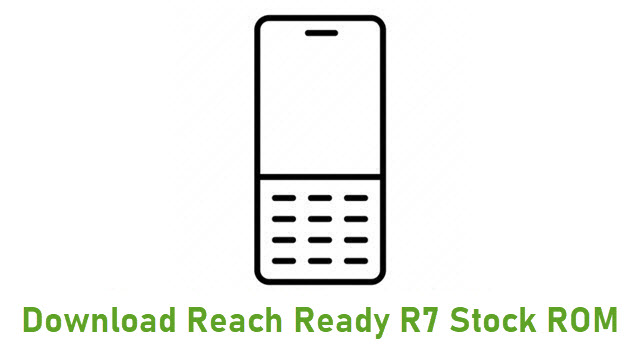 Download Reach Ready R7 Stock ROM