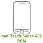 Download Reach Sense 402 Stock ROM