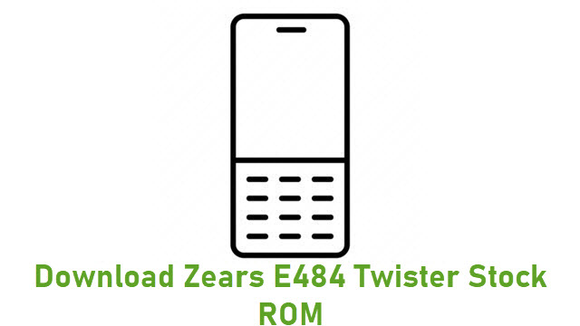 Download Zears E484 Twister Stock ROM