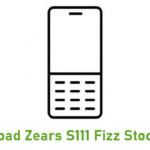 Download Zears S111 Fizz Stock ROM